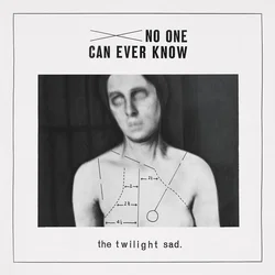 The Twilight Sad - No One Can Ever Know (Reissue) (2 LP)