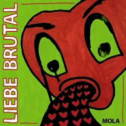Mola - Liebe Brutal (LP)
