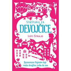 Svaštara za devojčice - Loti Strajd