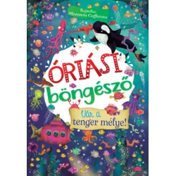 Óriási böngésző - Vár a tenger mélye!