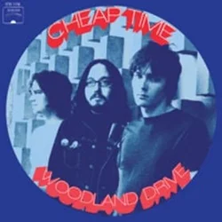 Cheap Time - Woodland Drive (LP)