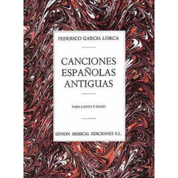 LORCA:CANCIONES ESPANOLAS ANTIGUAS VOCAL AND PIANO