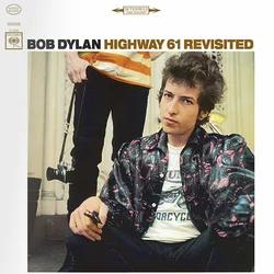 Bob Dylan - Highway 61 Revisited