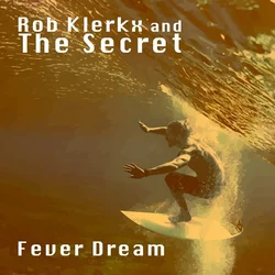Klerkx & The Secret - Fever Dream (LP + 7 + CD)