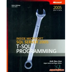 INSIDE MICROSOFT SQL SERVER 2005: T-SQL PROGRAMMING