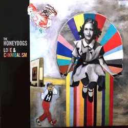 Honeydogs - Love & Cannibalism (LP)