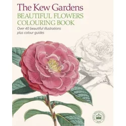 Kew Gardens Beautiful Flowers Colouring Book