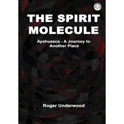 The Spirit Molecule