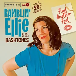 Ramblin Ellie & The Bashtones - Find Another Fool (LP)