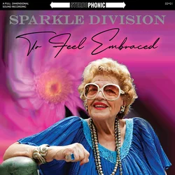 Sparkle Division - To Feel Embraced (Limited Edition) (LP)