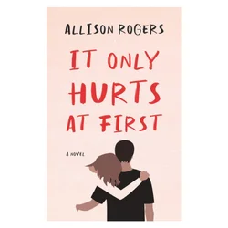 It Only Hurts at First