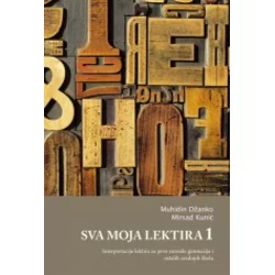 Sva moja lektira - Interpretacija lektira za prve razrede gimnazija i ostalih srednjih škola