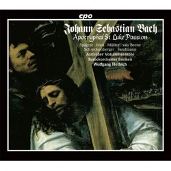 BACH J.S.:APOCRYPHAL ST.LUKE PASSION