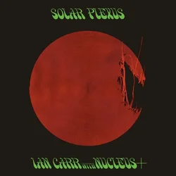 Ian Carr & Nucleus - Solar Plexus (Reissue) (LP)