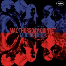 The Mal Thursday Quintet - Mods & Gods (LP)