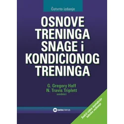 Osnove treninga snage i kondicionog treninga - N. Travis Triplett, G. Gregory Haff