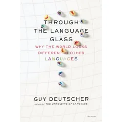 THROUGH THE LANGUAGE GLASS