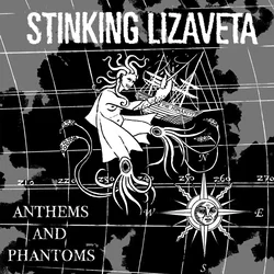 Stinking Lizaveta - Anthems And Phantoms (Clear Coloured) (LP)