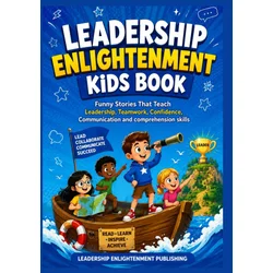 LEADERSHIP ENLIGHTMENT KIDS Book