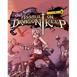 Borderlands 2 - Tiny Tinas Assault on Dragon Keep (DLC) Steam Key EUROPE
