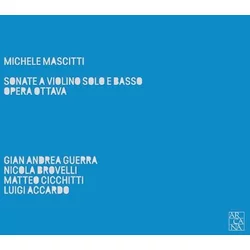 MASCITTI:SONATE A VIOLINO SOLO