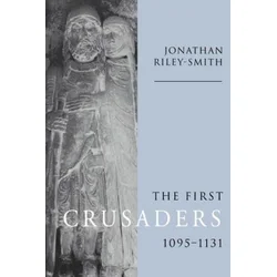 First Crusaders, 1095-1131