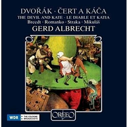 DVORAK:ČERT A KAČA(THE DEVIL AND KATE)/ALBRECHT