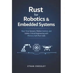 Rust for Robotics & Embedded Systems