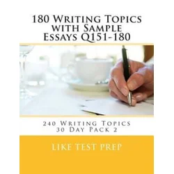 180 Writing Topics with Sample Essays Q151-180