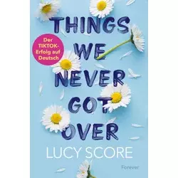 Things We Never Got Over