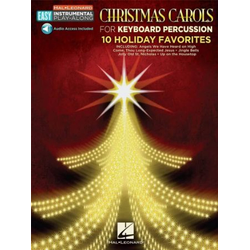CHRISTMAS CAROLS FOR KEYBOARD (MALLET) PERCUSSION PLAY ALONG + AUDIO ACCESS