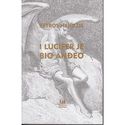 I Lucifer je bio anđeo
