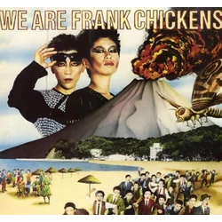 Frank Chickens - We Are Frank Chickens (Reissue) (LP)