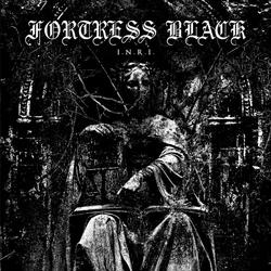 Fortress Black - I.N.R.I. (Limited Edition) (EP)