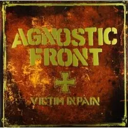 Agnostic Front - Victim in Pain