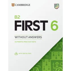 B2 First 6 Practice Tests Students Book without Answers with Digital Pack