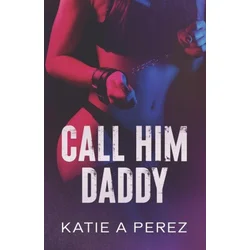 Call Him Daddy