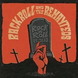 Rack Roll & The Remayteds - Rock n Roll Is Dead (LP)