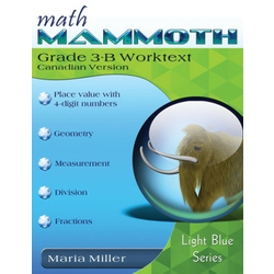 Math Mammoth Grade 3-B Worktext, Canadian Version