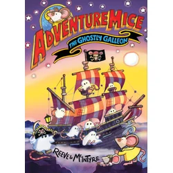 Adventuremice: The Ghostly Galleon
