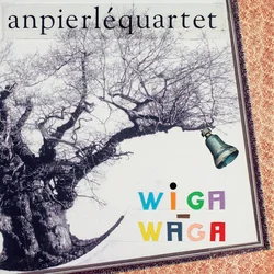 An Pierlé Quartet - Wiga Waga (Gatefold Sleeve) (LP + CD)
