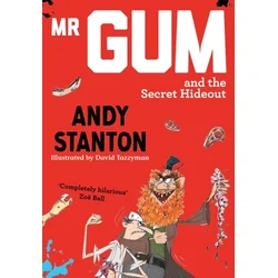 Mr Gum and the Secret Hideout