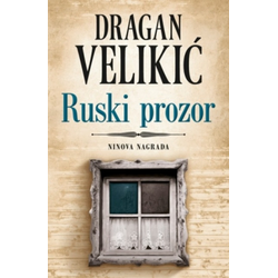 RUSKI PROZOR - Dragan Velikić ( 7213 )