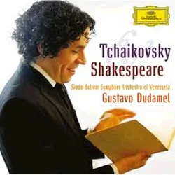 TCHAIKOVSKY:SHAKESPEARE /DUDAMEL