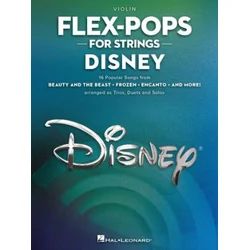 FLEX-POPS FOR STRINGS DISNEY VIOLIN TRIOS,DUETS AND SOLOS