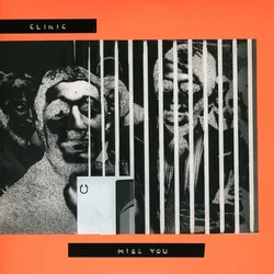 Clinic - Miss You (7)
