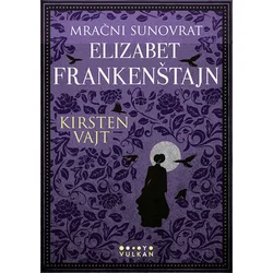 Mračni sunovrat Elizabet Frankenštajn