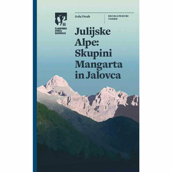 Knjiga Vodnik Julijske Alpe: Skupini Mangarta in Jalovca