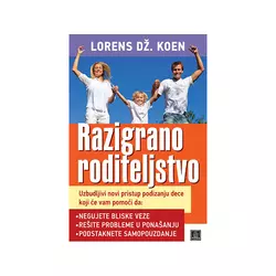 Razigrano roditeljstvo - Lorens Dž. Koen