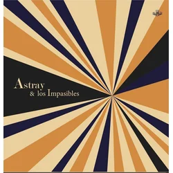 Astray Y Los Impasibles - Astray Y Los Impasibles (LP)